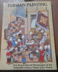 کتاب Persian Painting Five Royal Safavid Manuscripts Of the Sixteenth Century (دست دوم)